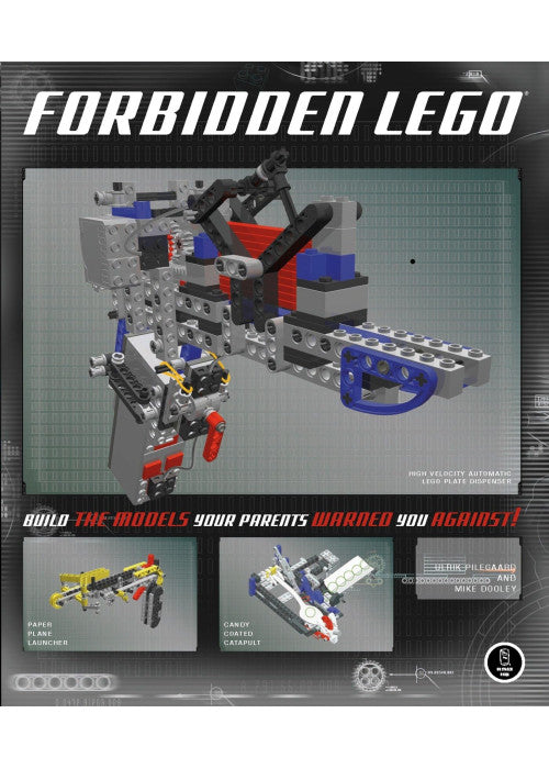 Forbidden LEGO: Build the Models Your Parents Warned You Against!