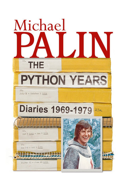 The Python Years: Diaries 1969-1979 Volume One