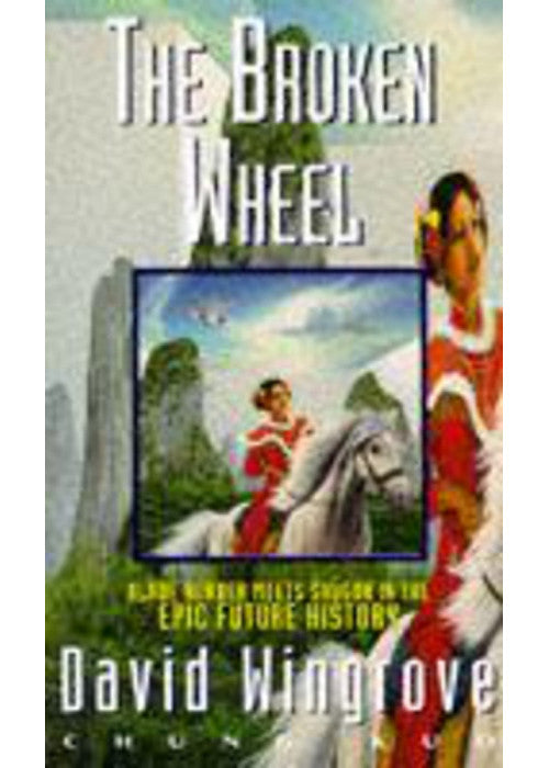 Chung Kuo 2: The Broken Wheel: Bk. 2