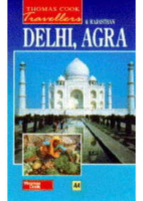 Delhi, Agra and Rajasthan (Thomas Cook Travellers S.)