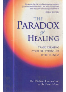 The Paradox of Healing