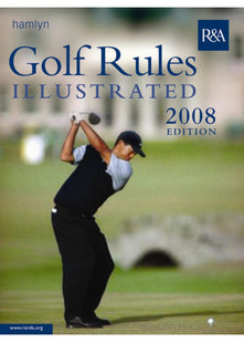 Golf Rules Illustrated 2008 (Hamlyn All Colour Cookery)