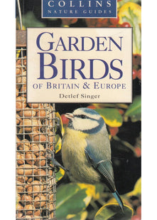 Garden Birds of Britain & Europe (Collins Nature Guides)