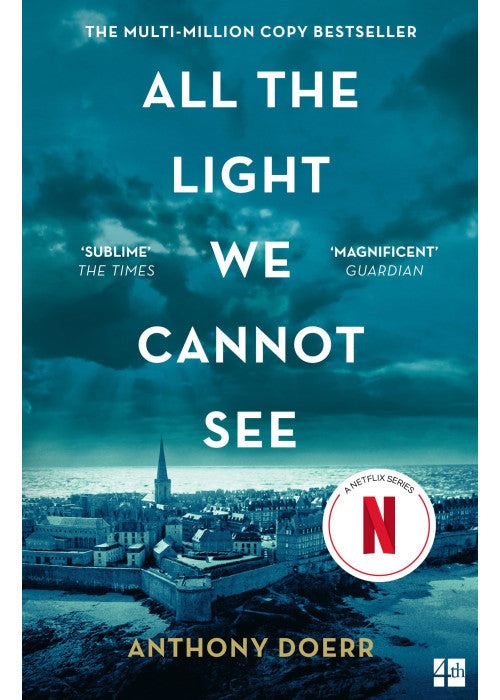 All the Light We Cannot See: The Breathtaking World Wide Bestseller