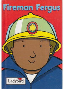Little Workmates: Fireman Fergus