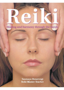 The Power of Reiki: An ancient hands-on healing technique