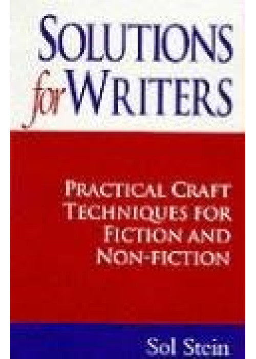 Solutions for Writers: Practical Craft Techniques for Fiction and Nonfiction
