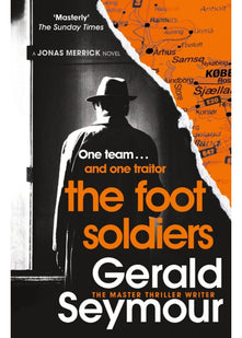 The Foot Soldiers: A Sunday Times Thriller of the Month (Jonas Merrick series)