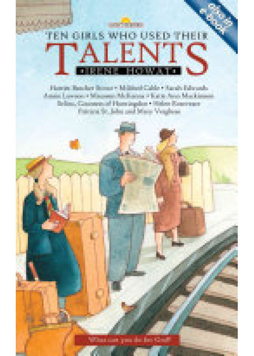 Ten Girls Who Used Their Talents (Lightkeepers)