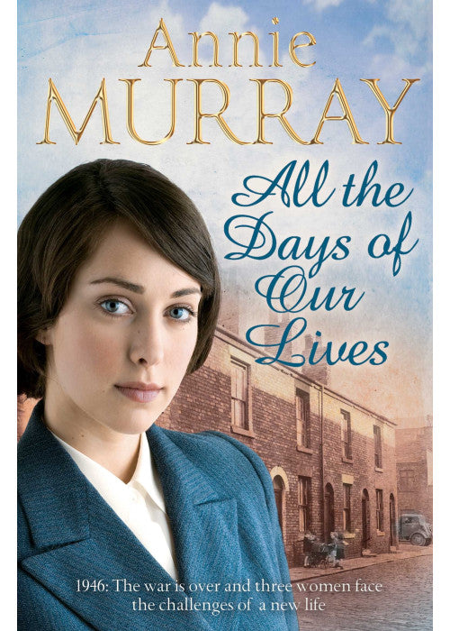 All the Days of Our Lives: 3 (Hopscotch Summer, 3)