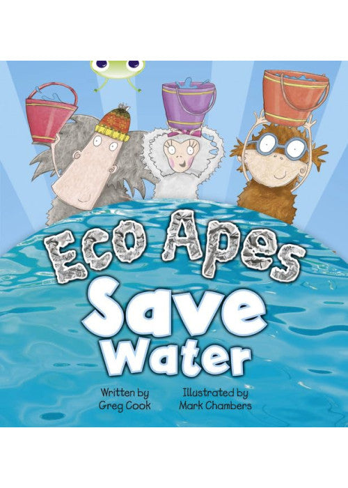 Bug Club Guided Fiction Reception Red B Eco Apes Save Water