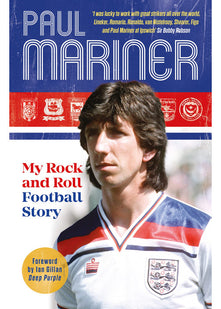 My Rock and Roll Football Story: Paul Mariner