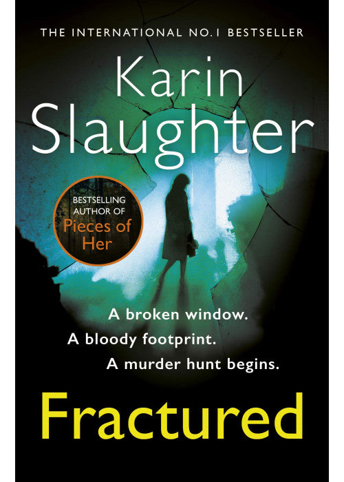 Fractured: A gripping crime thriller from the Sunday Times bestseller (Will Trent, Book 2) (The Will Trent Series, 2)
