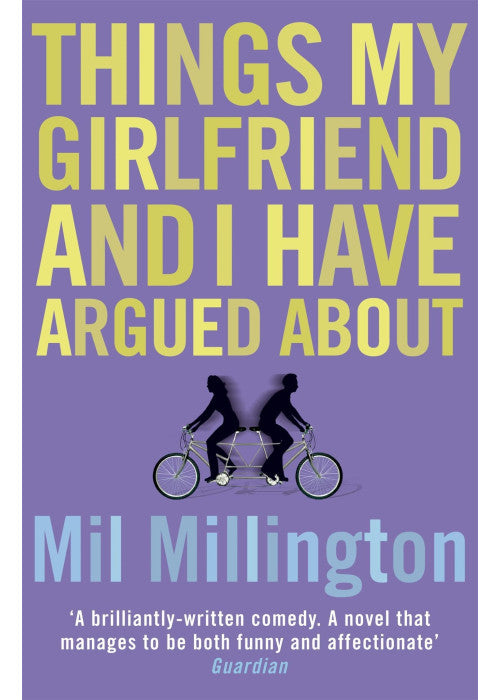 Things My Girlfriend and I Have Argued About