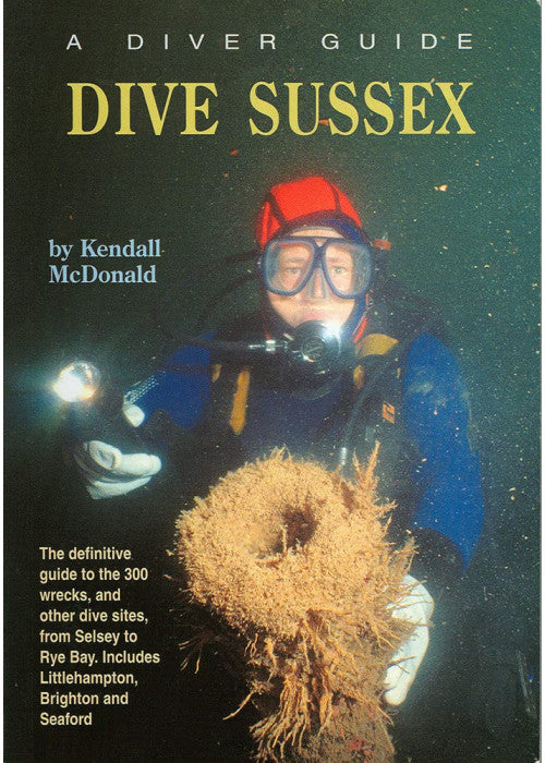 Dive Sussex (Diver Guides S.)