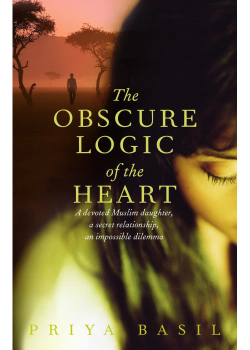 The Obscure Logic of the Heart