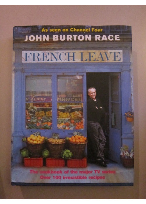 French Leave: Over 100 Irresistible Recipes