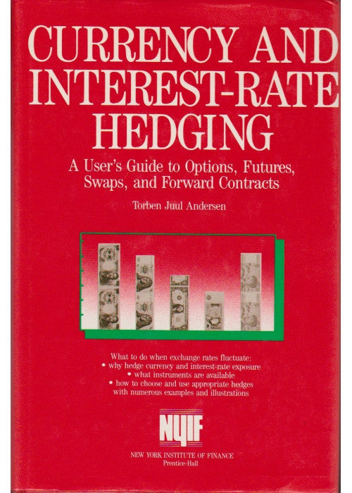 Currency and Interest-Rate Hedging