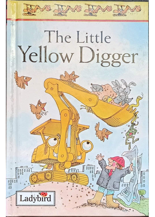 The Little Yellow Digger (First Stories)