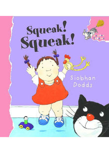 Squeak! Squeak!