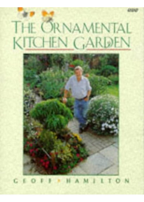 The Ornamental Kitchen Garden