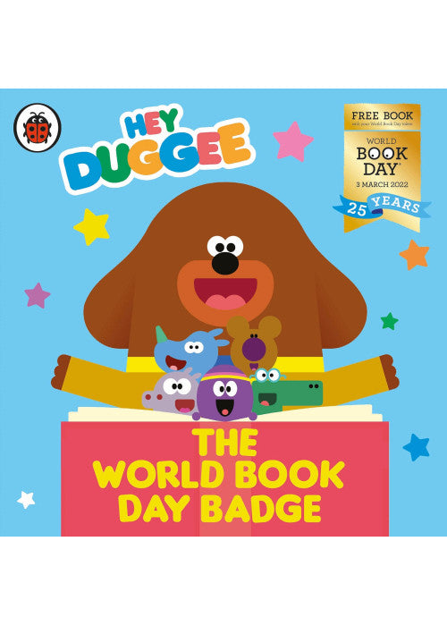 Hey Duggee: The World Book Day Badge: A World Book Day 2022 MINI BOOK