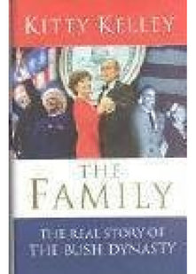 The Family: The Real Story Of The Bush Dynasty