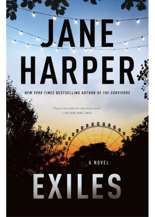 Exiles: The heart-pounding Aaron Falk thriller from the No. 1 bestselling author of The Dry and Force of Nature: 3