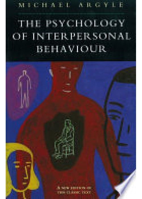 The Psychology of Interpersonal Behaviour (Pelican S.)