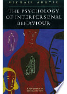 The Psychology of Interpersonal Behaviour (Pelican S.)