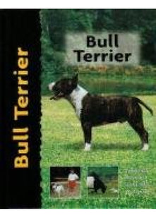 Bull Terrier - Dog Breed Book