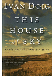 This House of Sky: Landscapes of a Western Mind
