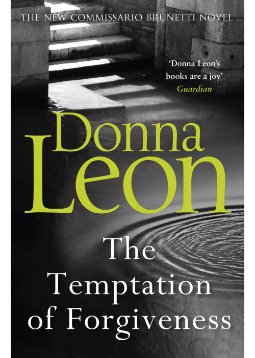 The Temptation of Forgiveness (A Commissario Brunetti Mystery)