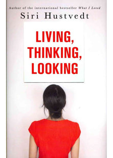 Living, Thinking, Looking