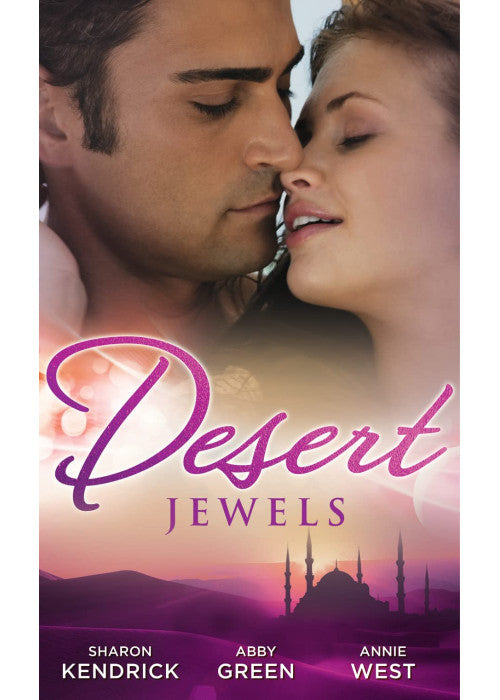 Desert Jewels: The Sheikh's Undoing / The Sultan's Choice / Girl in the Bedouin Tent
