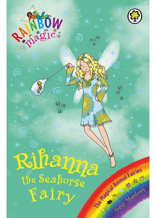 Rainbow Magic: The Magical Animal Fairies: 74: Rihanna the Seahorse Fairy: The Magical Animal Fairies Book 4