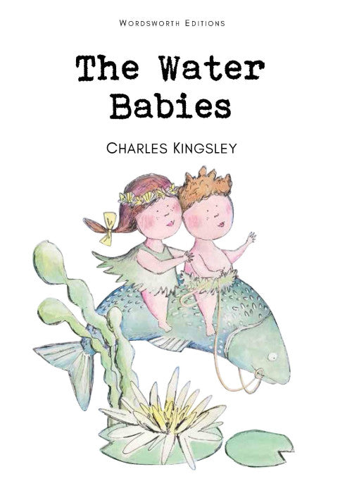 The Water Babies (Wordsworth Children's Classics)