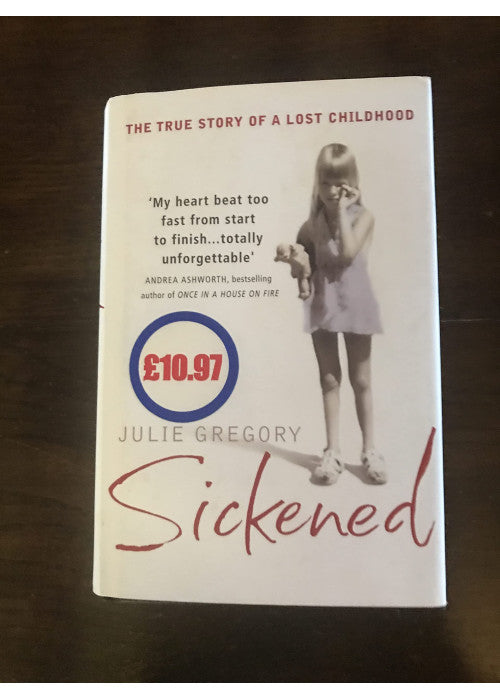 Sickened: The Memoir of a Munchausen by Proxy Childhood