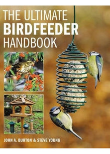 The Ultimate Bird Feeder Handbook