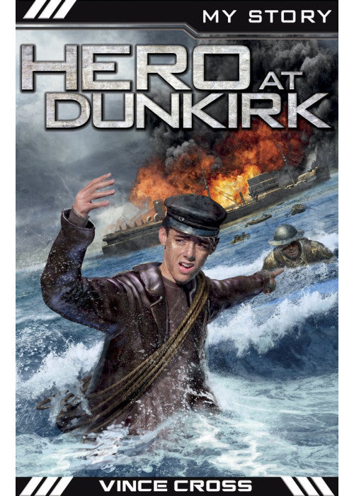 Hero at Dunkirk (My Story)