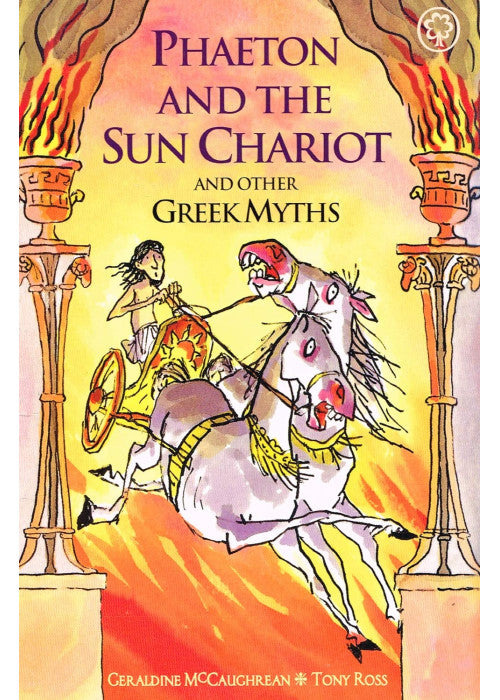 Phaeton And The Sun Chariot And Other Greek Myths :