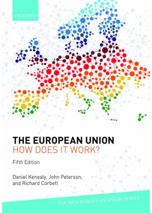 The European Union: How does it work? (New European Union Series)