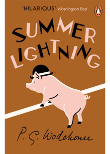 Summer Lightning: (Blandings Castle)