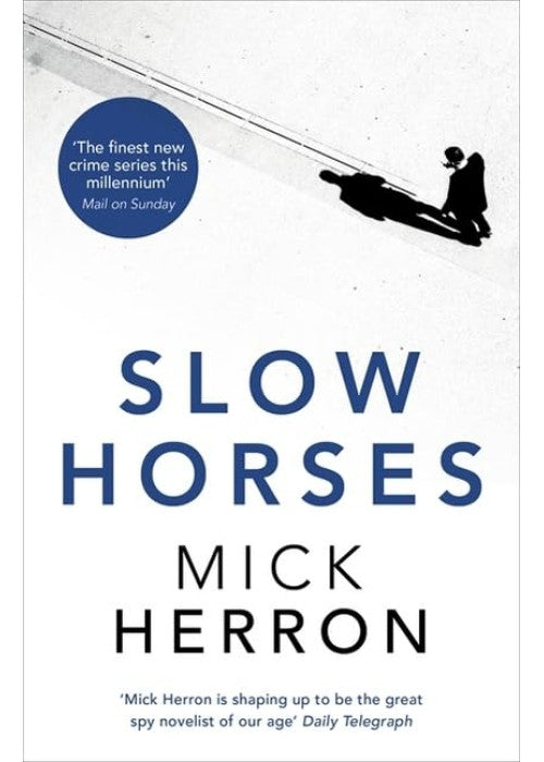 Slow Horses: Jackson Lamb Thriller 1