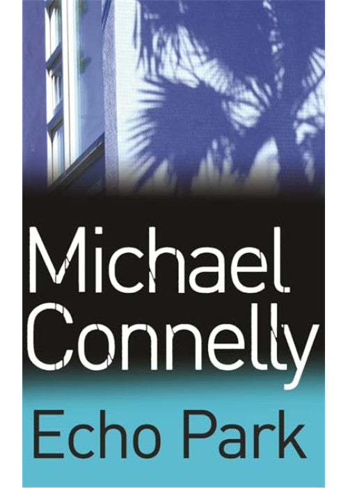 Echo Park (Harry Bosch Series)