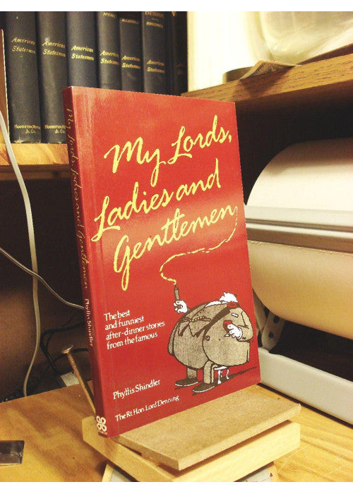 My Lords, Ladies and Gentlemen: The Best and Funniest After-Dinner Stories from the Famous