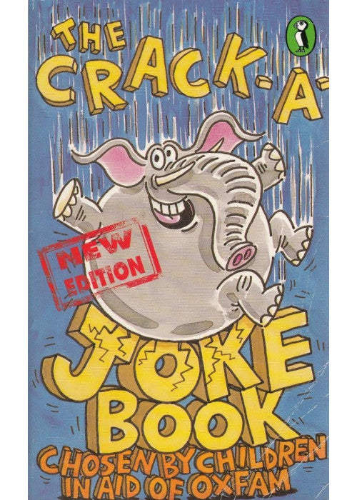 The Crack-a-Joke Book: Chosen By Children in Aid of Oxfam