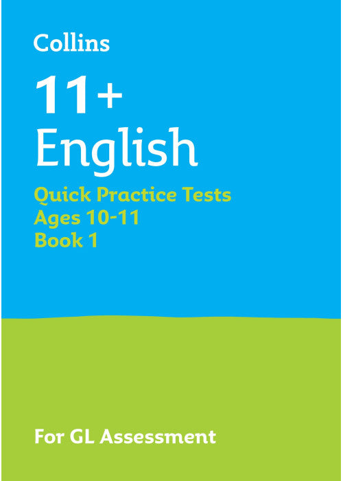 11+ English Quick Practice Tests Age 10-11 (Year 6) Book 1: For the 2026 GL Assessment Tests (Collins 11+ Practice)