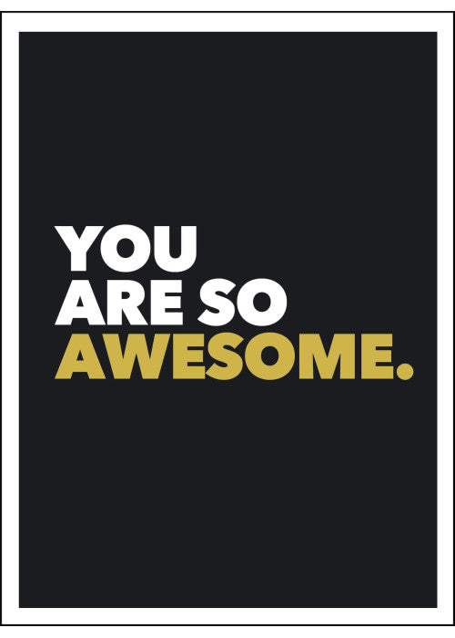 You Are So Awesome: Positive Quotes and Affirmations for Encouragement