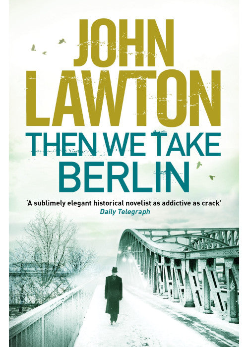 Then We Take Berlin (Joe Wilderness series, 1)